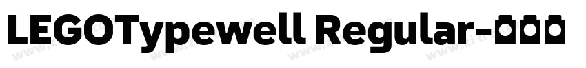 LEGOTypewell Regular字体转换 LEGOTypewell Regular字体转换